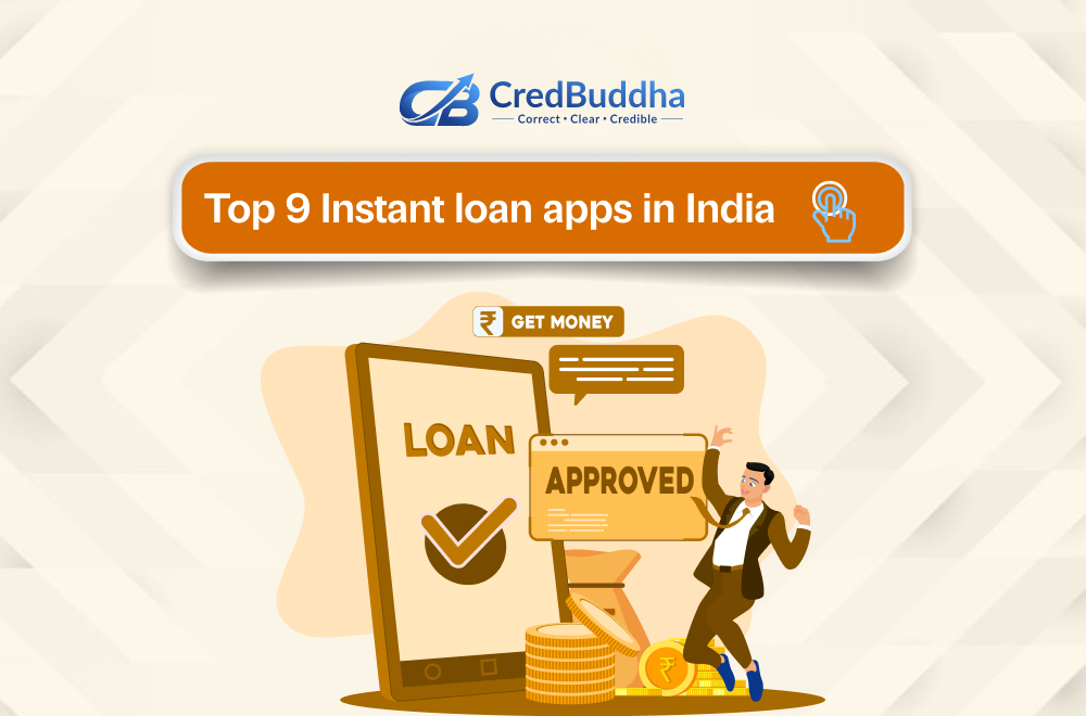 Top 9 Instant Loan Apps in India - Fast, Secure Solutions for Quick Cash