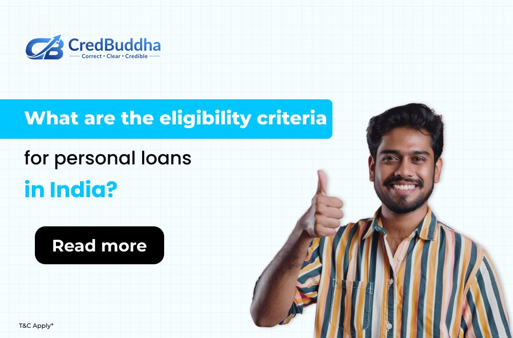 What Are the Eligibility Criteria for Personal Loans in India?