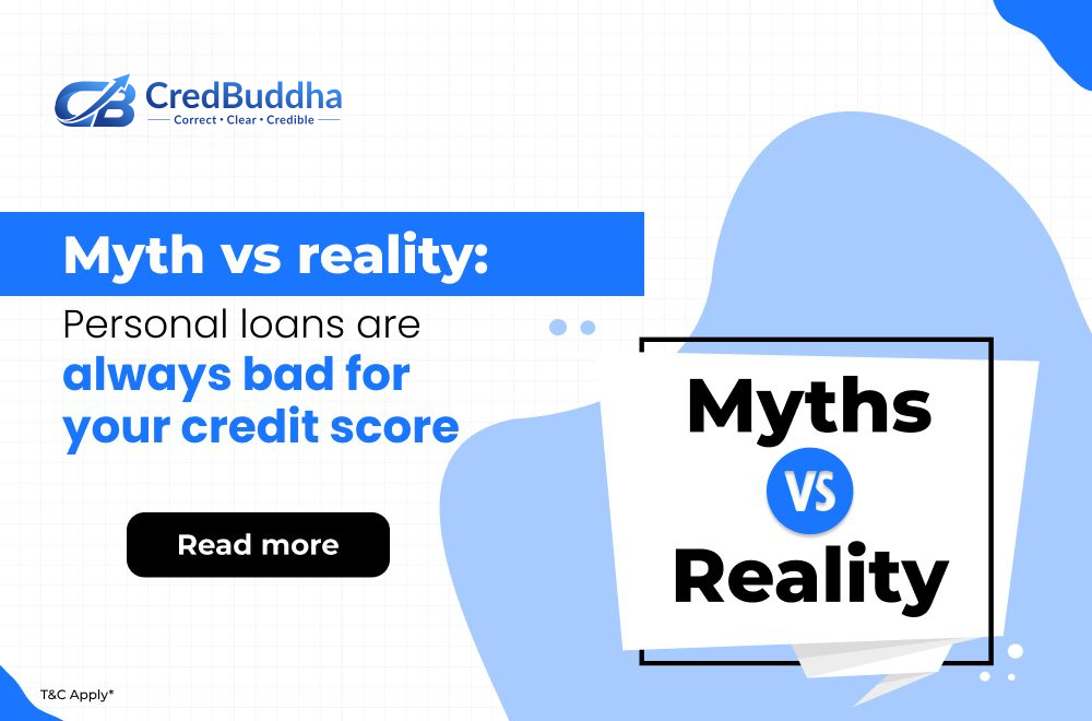 Myth vs. Reality: Personal Loans are Always Bad for Your Credit Score