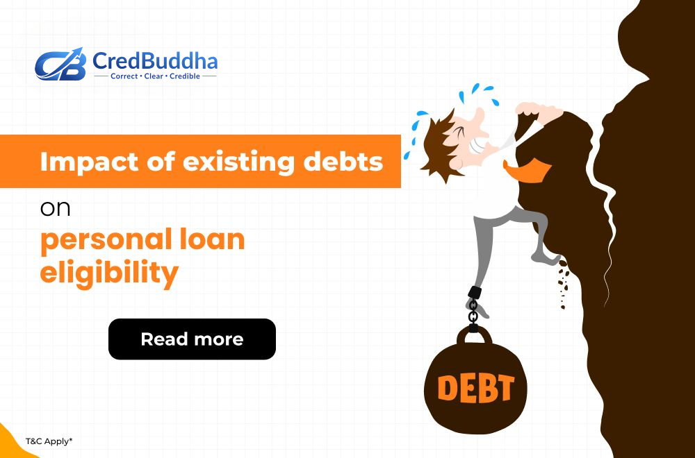 Impact of Existing Debts on Personal Loan Eligibility