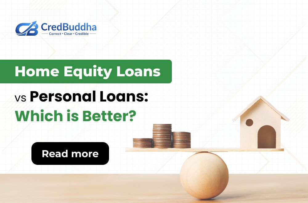 Home Equity Loans vs. Personal Loans: Which is Better?
