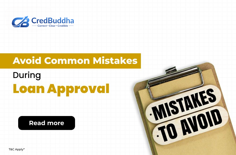 Common Mistakes During the Personal Loan Approval Process