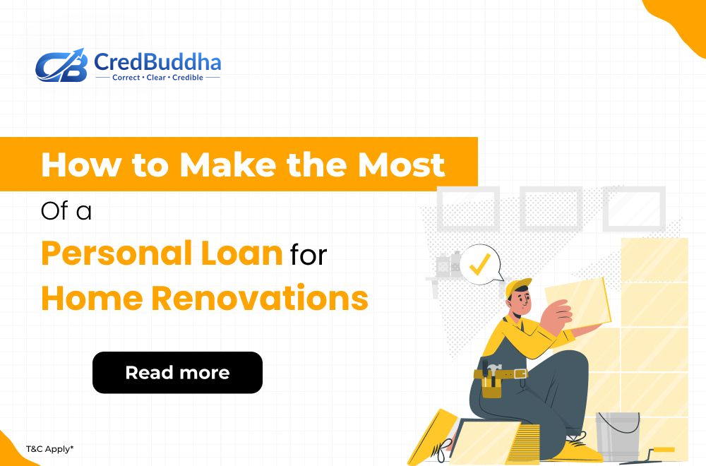 How to Make the Most of a Personal Loan for Home Renovations